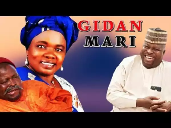 Gidan Mari - The Way He Stills Will Make You To Laugh - 2019